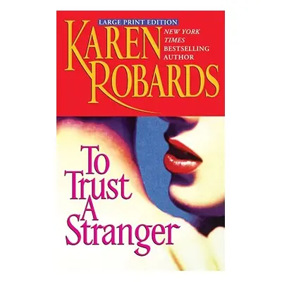 "To Trust a Stranger" - "" ("Robards Karen")(Paperback)