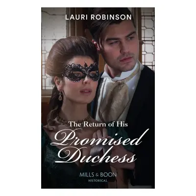 "Return Of His Promised Duchess" - "" ("Robinson Lauri")(Paperback / softback)