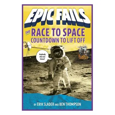 "The Race to Space: Countdown to Liftoff" - "" ("Thompson Ben")(Paperback)