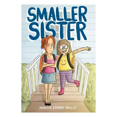 "Smaller Sister" - "" ("Willis Maggie Edkins")(Paperback)