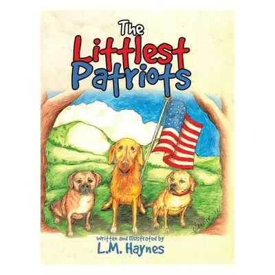 "The Littlest Patriots" - "" ("Haynes L. M.")(Pevná vazba)