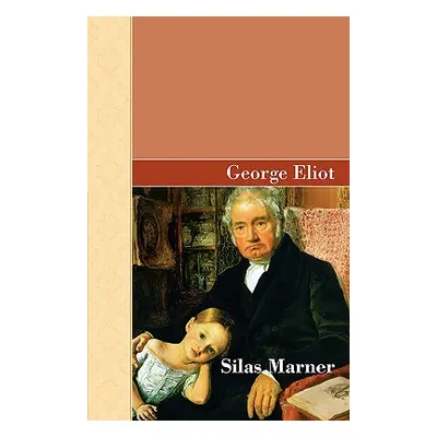 "Silas Marner" - "" ("Eliot George")(Pevná vazba)