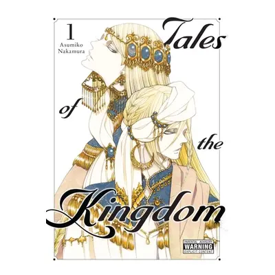 "Tales of the Kingdom, Vol. 1" - "" ("Nakamura Asumiko")(Pevná vazba)