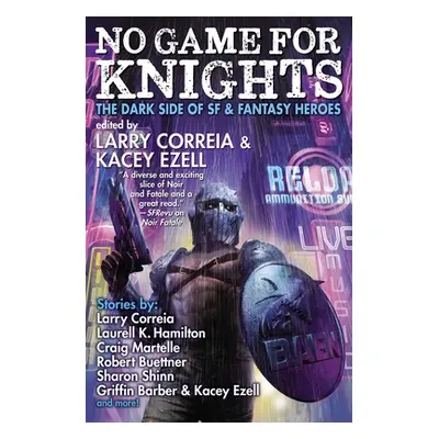 "No Game for Knights" - "" ("Correia Larry")(Pevná vazba)