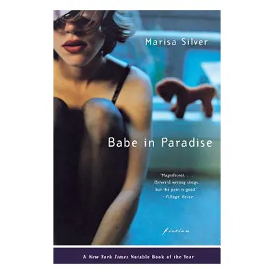 "Babe in Paradise: Fiction" - "" ("Silver Marisa")(Paperback)