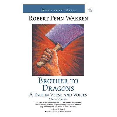 "Brother to Dragons: A Tale in Verse and Voices" - "" ("Warren Robert Penn")(Paperback)