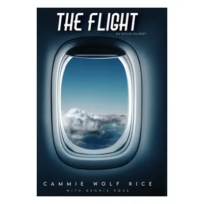 "The Flight" - "" ("Rice Cammie Wolf")(Pevná vazba)