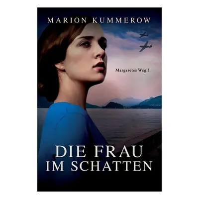 "Die Frau im Schatten" - "" ("Kummerow Marion")(Paperback)