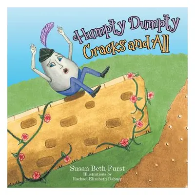 "Humpty Dumpty Cracks and All" - "" ("Furst Susan Beth")(Paperback)