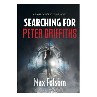 "Searching for Peter Griffiths" - "" ("Folsom Max")(Pevná vazba)