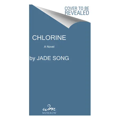 "Chlorine" - "" ("Song Jade")(Pevná vazba)