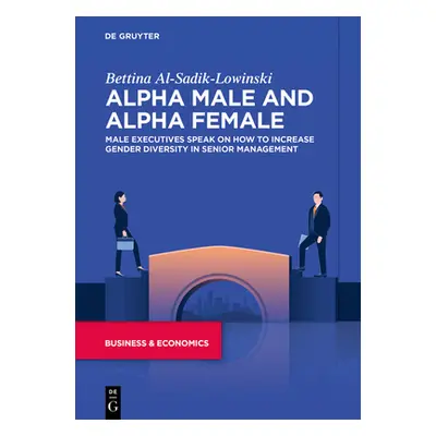 "Alpha Males and Alpha Females" - "" ("Al-Sadik-Lowinski Bettina")(Paperback)