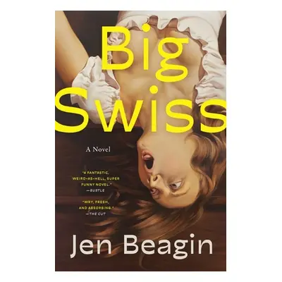 "Big Swiss" - "" ("Beagin Jen")(Paperback)