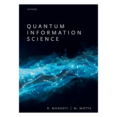 "Quantum Information Science" - "" ("Manenti Riccardo")(Pevná vazba)