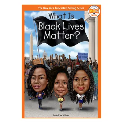 "What Is Black Lives Matter?" - "" ("Wilson Lakita")(Paperback)