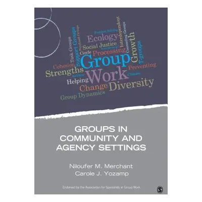 "Groups in Community and Agency Settings" - "" ("Merchant Niloufer M.")(Paperback)