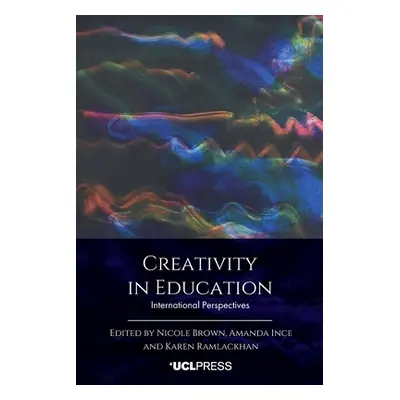 "Creativity in Education" - "International Perspectives" ("")(Paperback / softback)