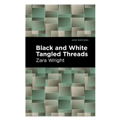 "Black and White Tangled Threads" - "" ("Wright Zara")(Paperback)