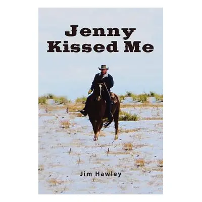 "Jenny Kissed Me" - "" ("Hawley Jim")(Paperback)