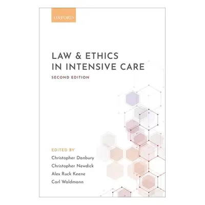 "Law and Ethics in Intensive Care" - "" ("Danbury Christopher")(Paperback)