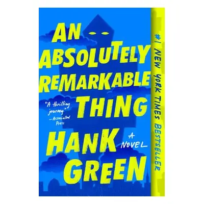 "An Absolutely Remarkable Thing" - "" ("Green Hank")(Paperback)