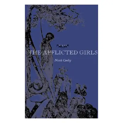 "The Afflicted Girls" - "" ("Cooley Nicole")(Paperback)