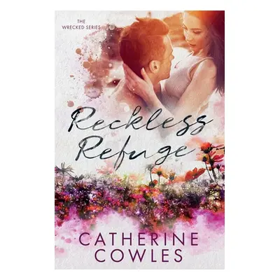 "Reckless Refuge" - "" ("Cowles Catherine")(Paperback)