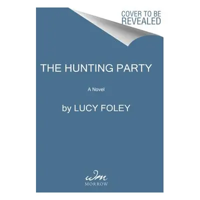 "The Hunting Party" - "" ("Foley Lucy")(Pevná vazba)