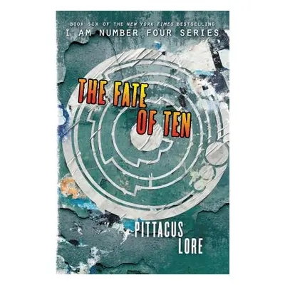 "The Fate of Ten" - "" ("Lore Pittacus")(Paperback)