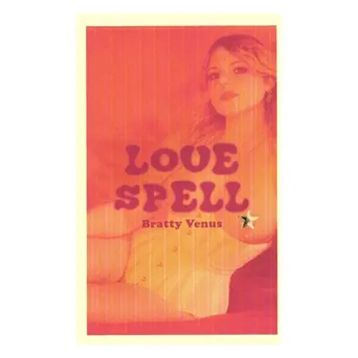 "Love Spell: Poetry and Pornography" - "" ("Gray Scarlett")(Paperback)