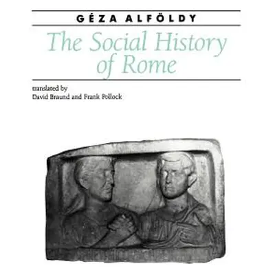 "The Social History of Rome" - "" ("Alfldy Gza")(Paperback)