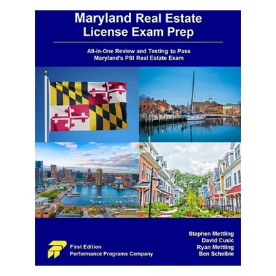 "Maryland Real Estate License Exam Prep: All-in-One Review and Testing to Pass Maryland's PSI Re