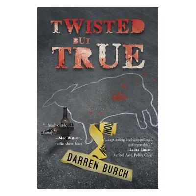 "TWISTED but TRUE" - "" ("Burch Darren")(Paperback)