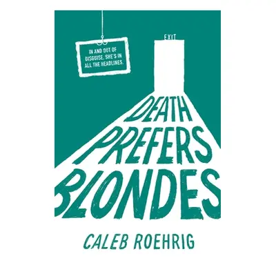 "Death Prefers Blondes" - "" ("Roehrig Caleb")(Paperback)