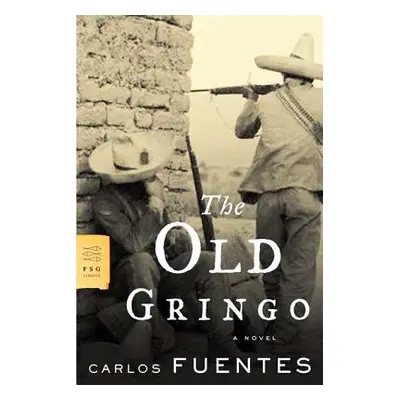 "The Old Gringo" - "" ("Fuentes Carlos")(Paperback)