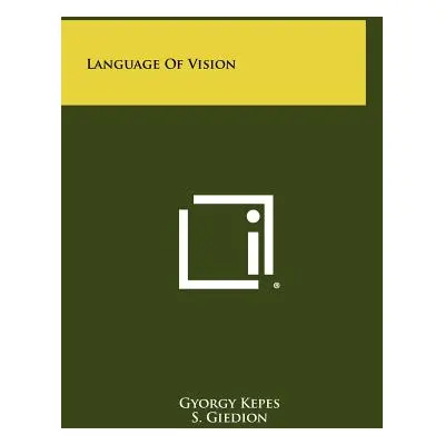 "Language Of Vision" - "" ("Kepes Gyorgy")(Pevná vazba)