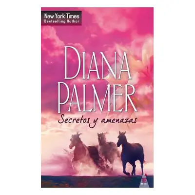 "Secretos y amenazas" - "" ("Palmer Diana")(Paperback)