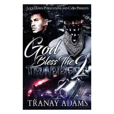 "God Bless the Trappers 2" - "" ("Adams Tranay")(Paperback)