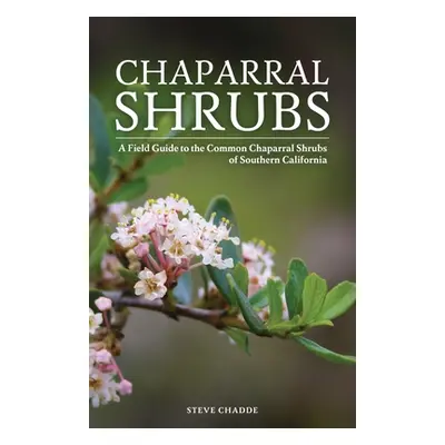 "Chaparral Shrubs" - "" ("Chadde Steve W.")(Paperback)