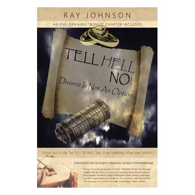 "Tell Hell, No!: Divorce Is Not An Option" - "" ("Johnson Ray")(Paperback)