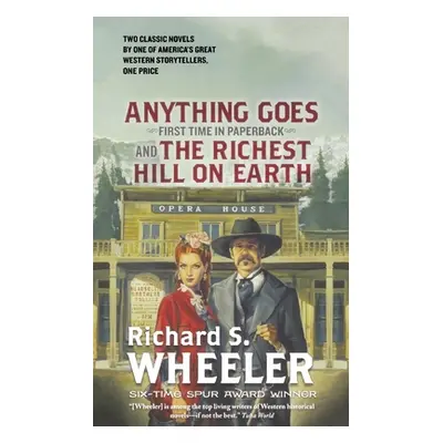 "Anything Goes and the Richest Hill on Earth" - "" ("Wheeler Richard S.")(Paperback)