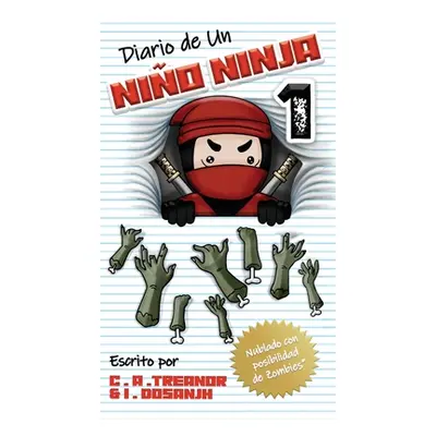 "Diario de Un Nio Ninja 1: Nublado con posibilidad de Zombies" - "" ("Dosanjh Indy")(Pevná vazba