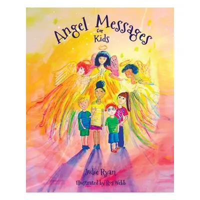 "Angel Messages For Kids" - "" ("Ryan Julie")(Paperback)