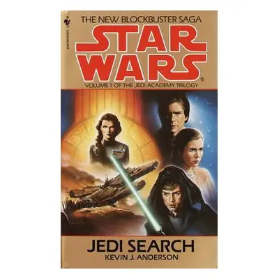 "Jedi Search: Star Wars Legends (the Jedi Academy): Volume 1 of the Jedi Academy Trilogy" - "" (