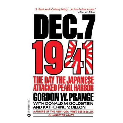 "Dec. 7, 1941: The Day the Japanese Attacked Pearl Harbor" - "" ("Prange Gordon W.")(Paperback)