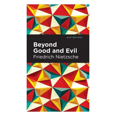 "Beyond Good and Evil" - "" ("Nietzsche Friedrich Wilhelm")(Pevná vazba)