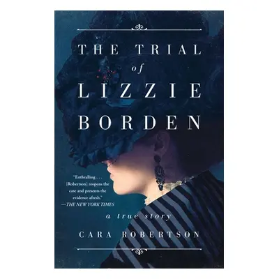 "The Trial of Lizzie Borden" - "" ("Robertson Cara")(Paperback)