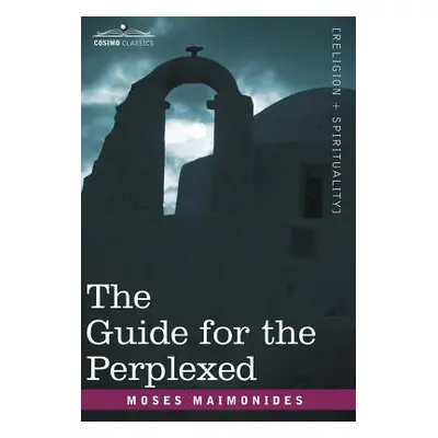 "Guide for the Perplexed" - "" ("Maimonides Moses")(Pevná vazba)