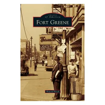 "Fort Greene" - "" ("Pitsch Howard")(Pevná vazba)