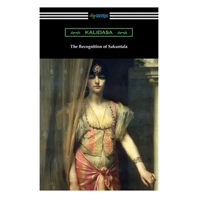 "The Recognition of Sakuntala" - "" ("Kalidasa")(Paperback)